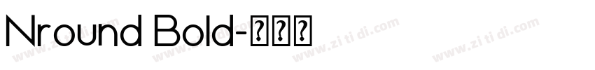 Nround Bold字体转换